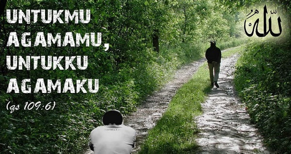 Lakum Dinukum Waliyadin Artinya Adalah? Toleransi Beragama dalam Urusan Beribadah Kepada Tuhan